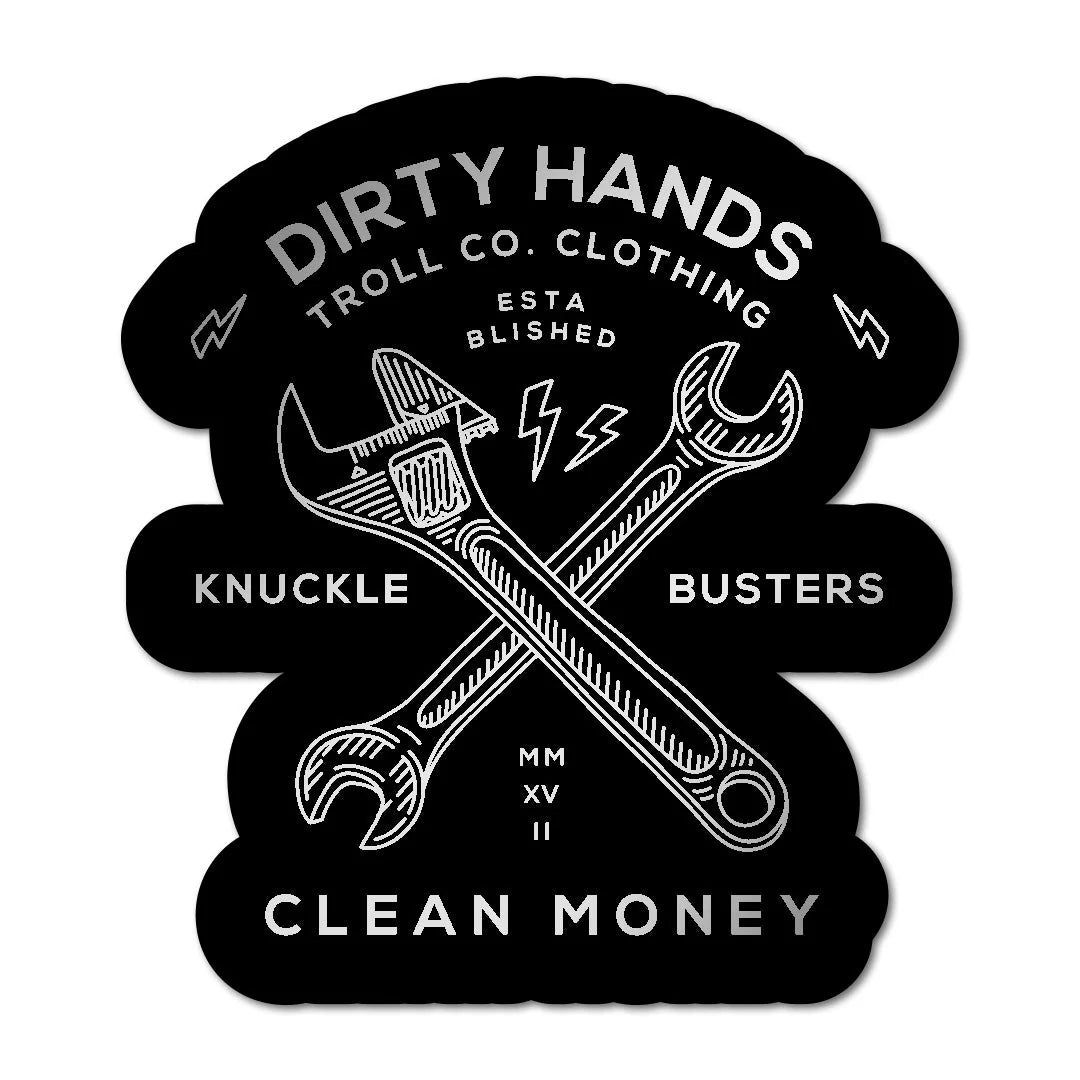 Dirty Hands clean money twisting wrenches die cut sticker tc1571