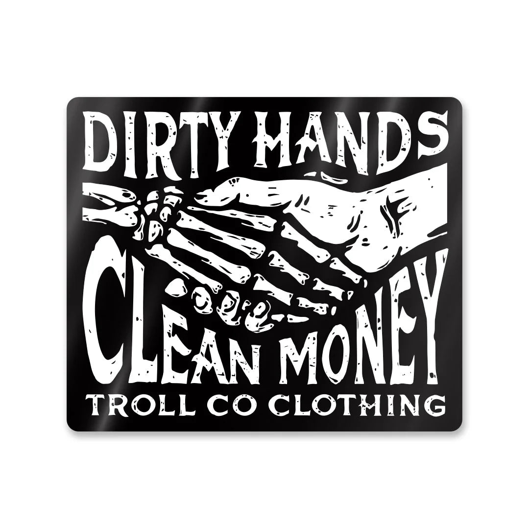 Dirty Hands clean money haggler box sticker tc2093